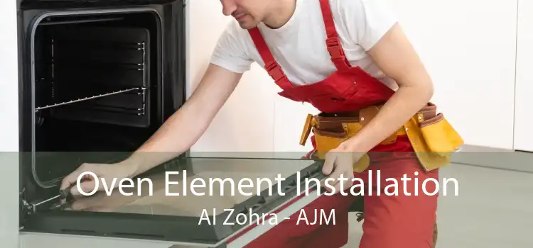 Oven Element Installation Al Zohra - AJM