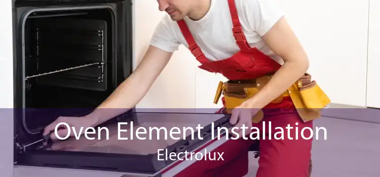 Oven Element Installation Electrolux