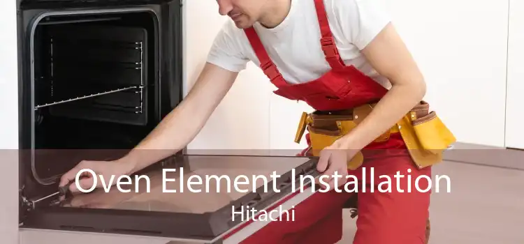 Oven Element Installation Hitachi