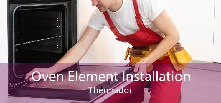 Oven Element Installation Thermador