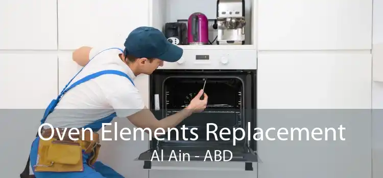Oven Elements Replacement Al Ain - ABD