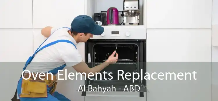 Oven Elements Replacement Al Bahyah - ABD