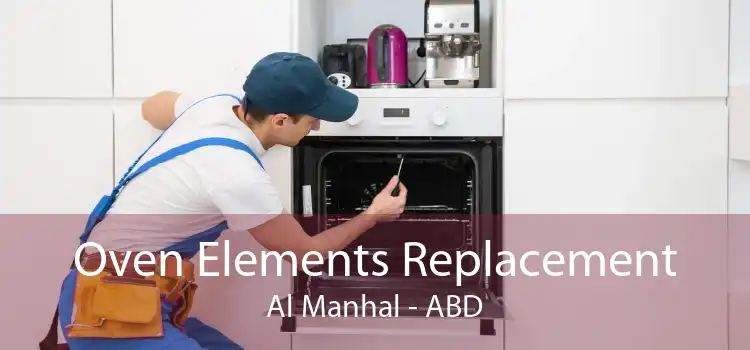 Oven Elements Replacement Al Manhal - ABD