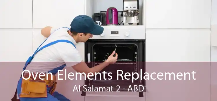 Oven Elements Replacement Al Salamat 2 - ABD