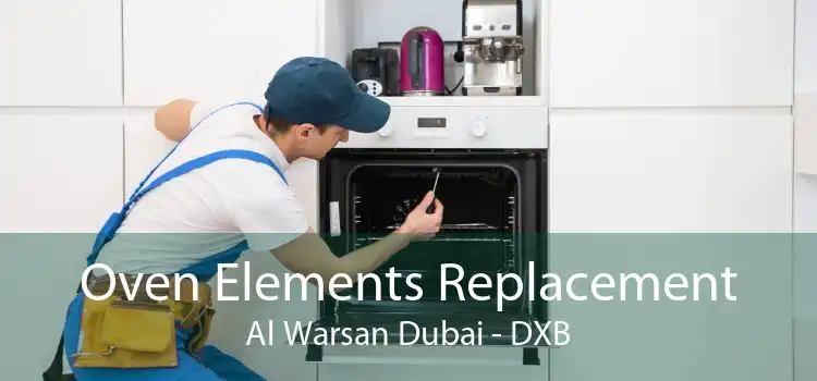 Oven Elements Replacement Al Warsan Dubai - DXB