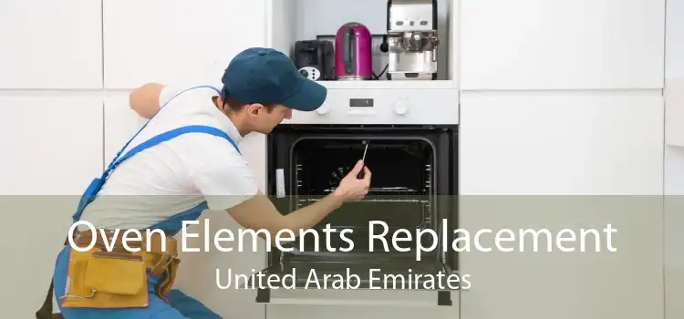 Oven Elements Replacement United Arab Emirates