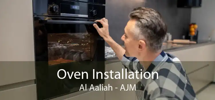 Oven Installation Al Aaliah - AJM