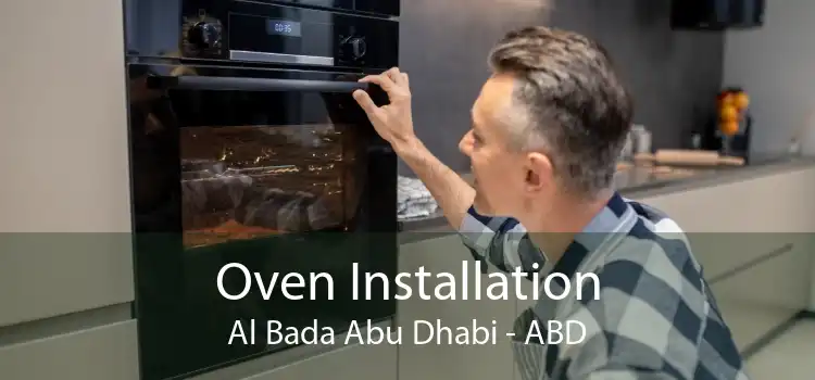 Oven Installation Al Bada Abu Dhabi - ABD