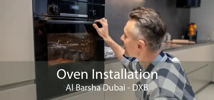 Oven Installation Al Barsha Dubai - DXB