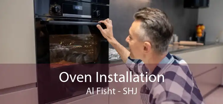 Oven Installation Al Fisht - SHJ