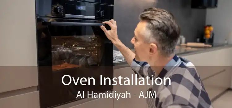 Oven Installation Al Hamidiyah - AJM