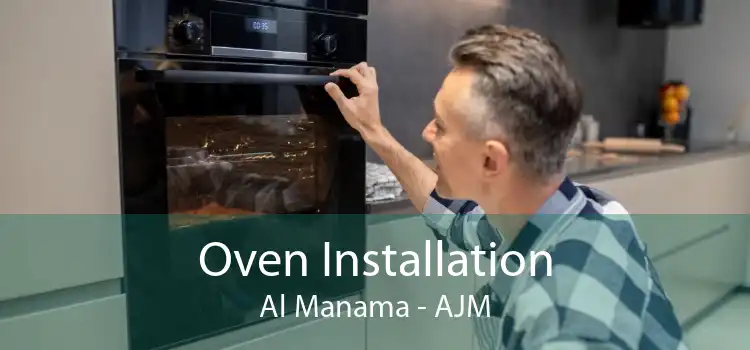 Oven Installation Al Manama - AJM