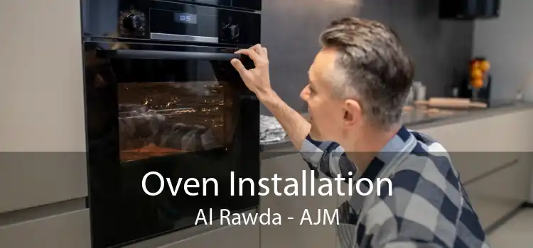 Oven Installation Al Rawda - AJM