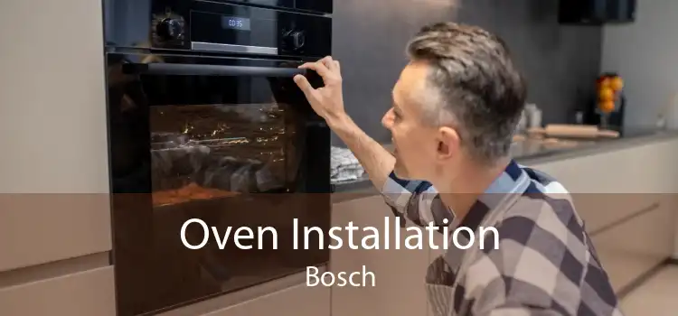 Oven Installation Bosch