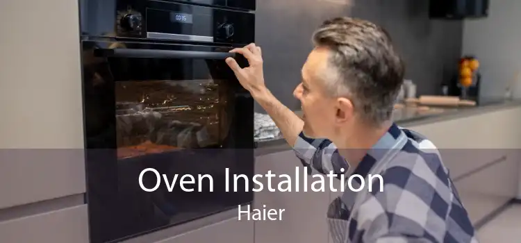 Oven Installation Haier