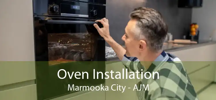Oven Installation Marmooka City - AJM