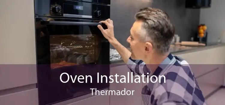 Oven Installation Thermador