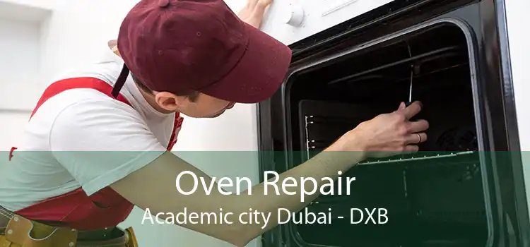 Oven Repair Academic city Dubai - DXB