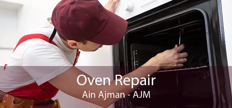 Oven Repair Ain Ajman - AJM