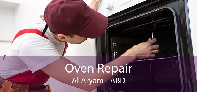 Oven Repair Al Aryam - ABD