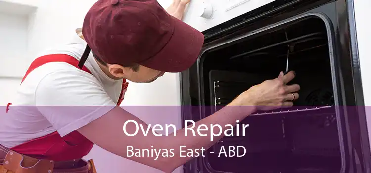 Oven Repair Baniyas East - ABD