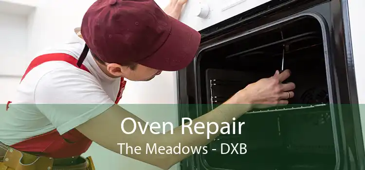 Oven Repair The Meadows - DXB