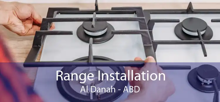 Range Installation Al Danah - ABD