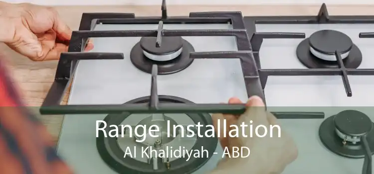 Range Installation Al Khalidiyah - ABD