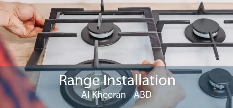 Range Installation Al Kheeran - ABD
