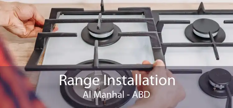 Range Installation Al Manhal - ABD