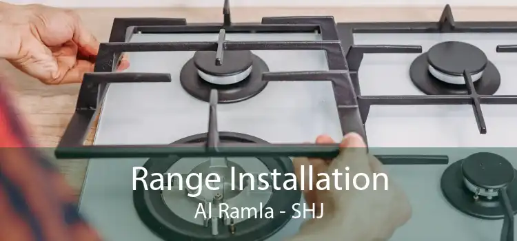 Range Installation Al Ramla - SHJ