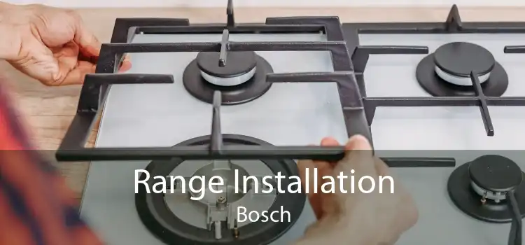 Range Installation Bosch