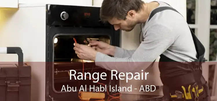 Range Repair Abu Al Habl Island - ABD