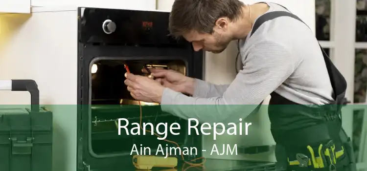 Range Repair Ain Ajman - AJM
