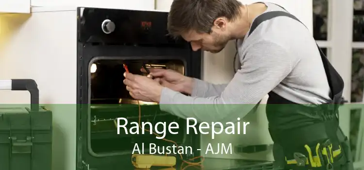 Range Repair Al Bustan - AJM