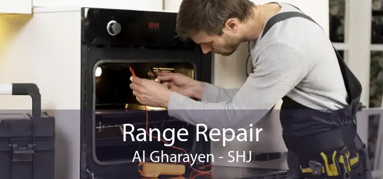 Range Repair Al Gharayen - SHJ