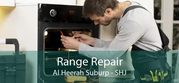 Range Repair Al Heerah Suburp - SHJ
