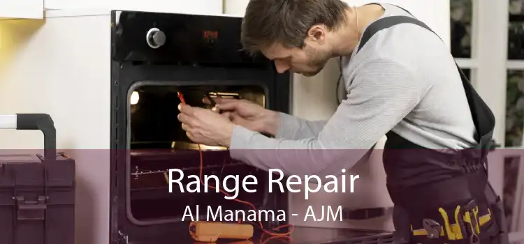 Range Repair Al Manama - AJM