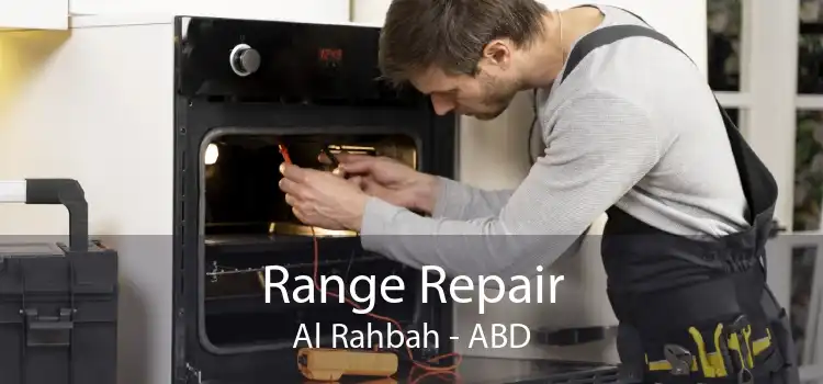 Range Repair Al Rahbah - ABD