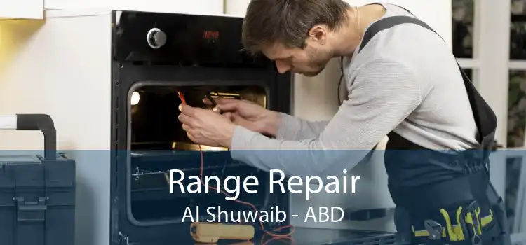Range Repair Al Shuwaib - ABD