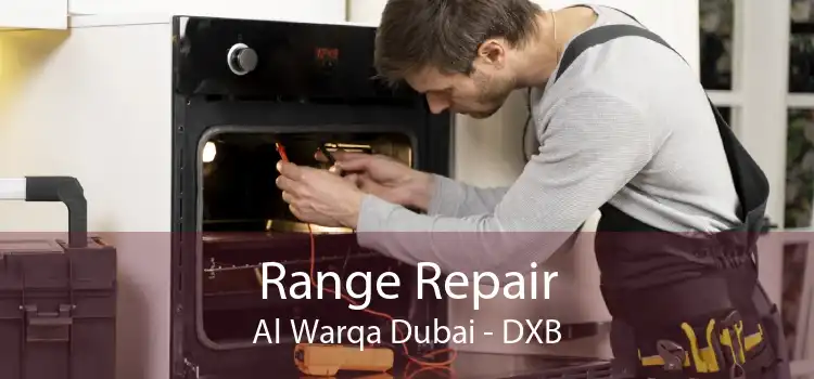 Range Repair Al Warqa Dubai - DXB