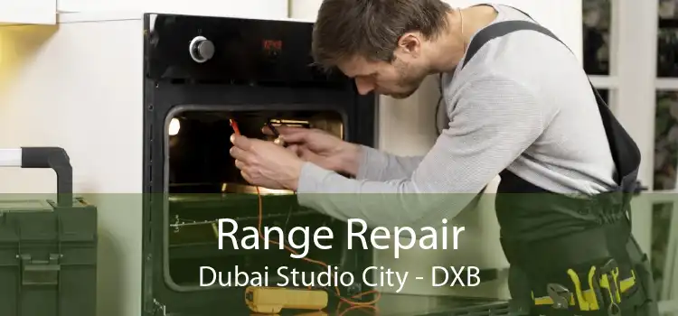Range Repair Dubai Studio City - DXB