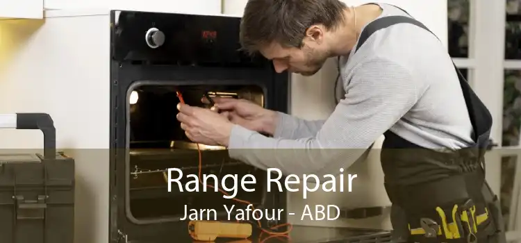 Range Repair Jarn Yafour - ABD