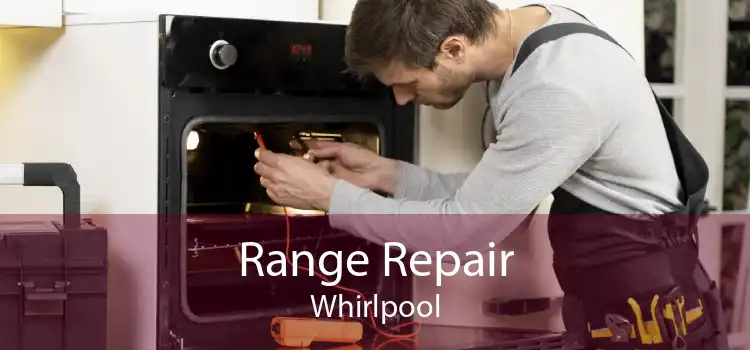 Range Repair Whirlpool