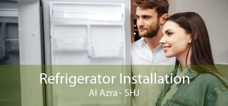 Refrigerator Installation Al Azra - SHJ