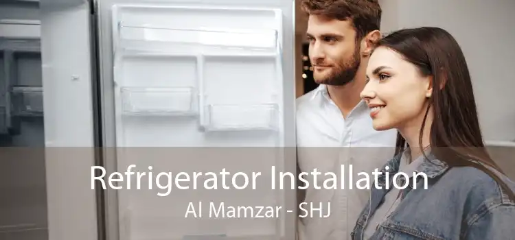Refrigerator Installation Al Mamzar - SHJ