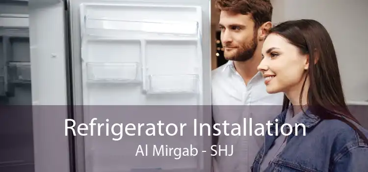 Refrigerator Installation Al Mirgab - SHJ