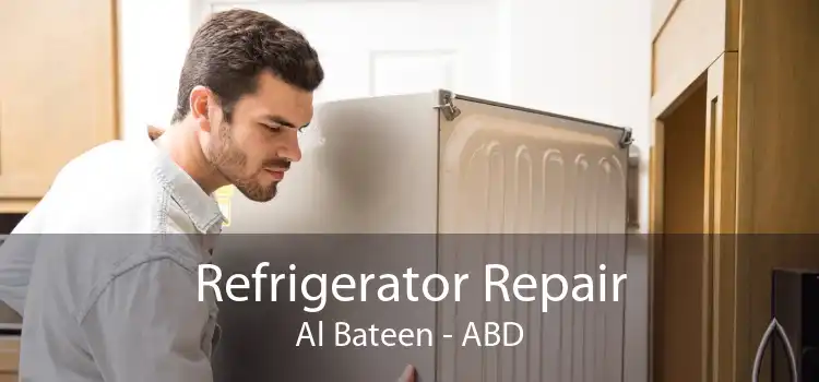 Refrigerator Repair Al Bateen - ABD