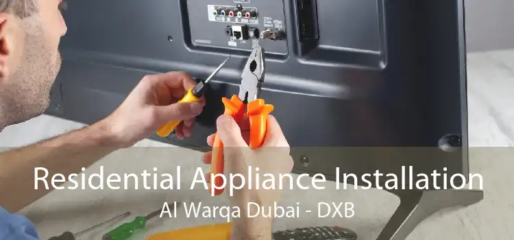 Residential Appliance Installation Al Warqa Dubai - DXB