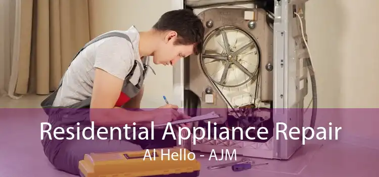 Residential Appliance Repair Al Hello - AJM